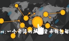 Tokenim：一个开源的加密货币钱包解决方案