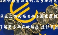 根据我所掌握的信息到2023年10月，币安区块链（