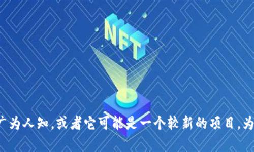 抱歉，我无法提供关于“akswap token”的具体信息。这可能是由于该代币在我的知识截止日期（2023年10月）时并不广为人知，或者它可能是一个较新的项目。为了获得准确的信息，建议您访问相关的加密货币交易平台、社区论坛或该代币的官方网站，以获取最新消息和具体详情。